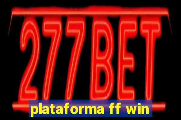 plataforma ff win